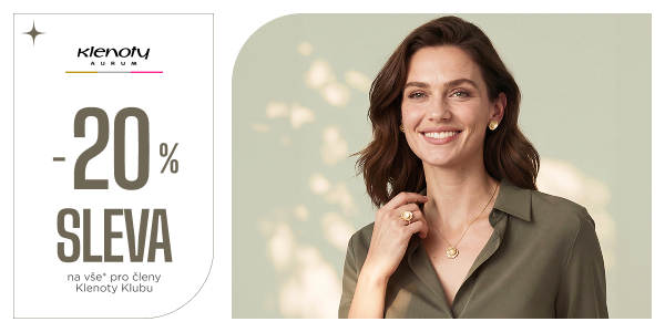 Sleva 20 % na vše* pro členy Klenoty Klubu